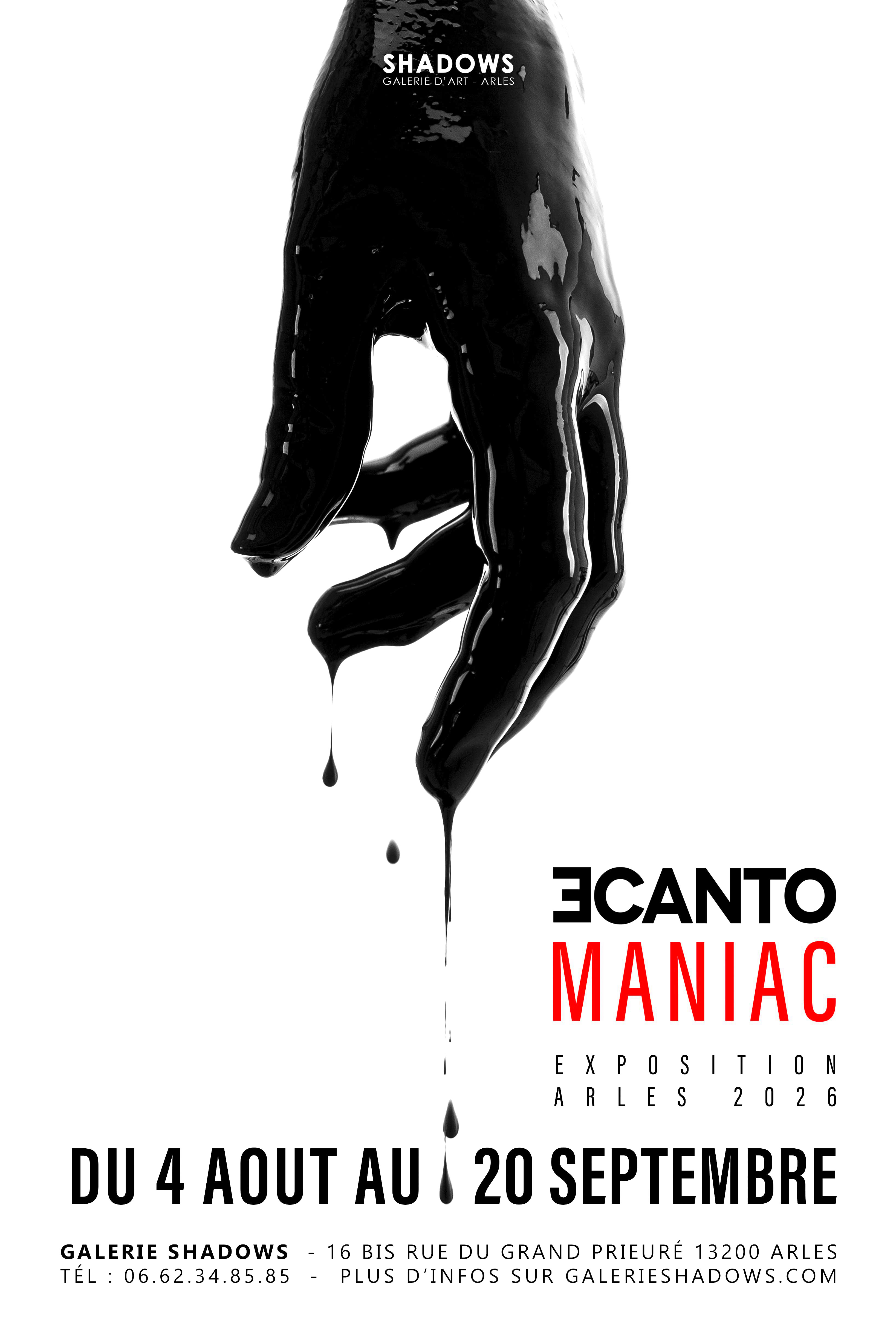 Affiche MANIAC, exposition Eric CANTO à la Galerie Shadows, Arles, du 4 août au 20 septembre 2026